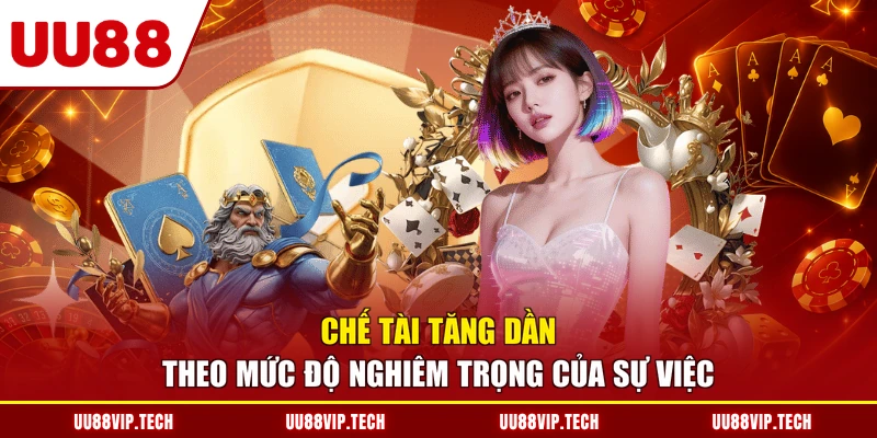 Chế tài tăng dần theo mức độ nghiêm trọng của sự việc