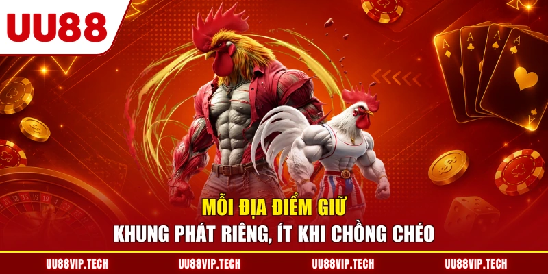 Mỗi địa điểm giữ khung phát riêng, ít khi chồng chéo