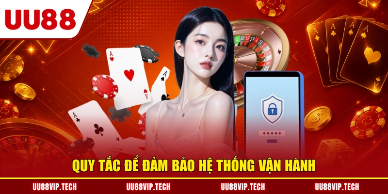 Quy tắc để đảm bảo hệ thống vận hành