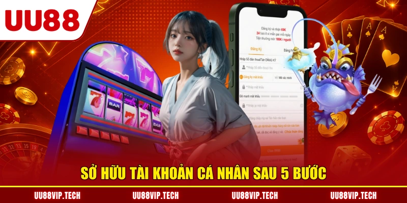 Sở hữu tài khoản cá nhân sau 5 bước